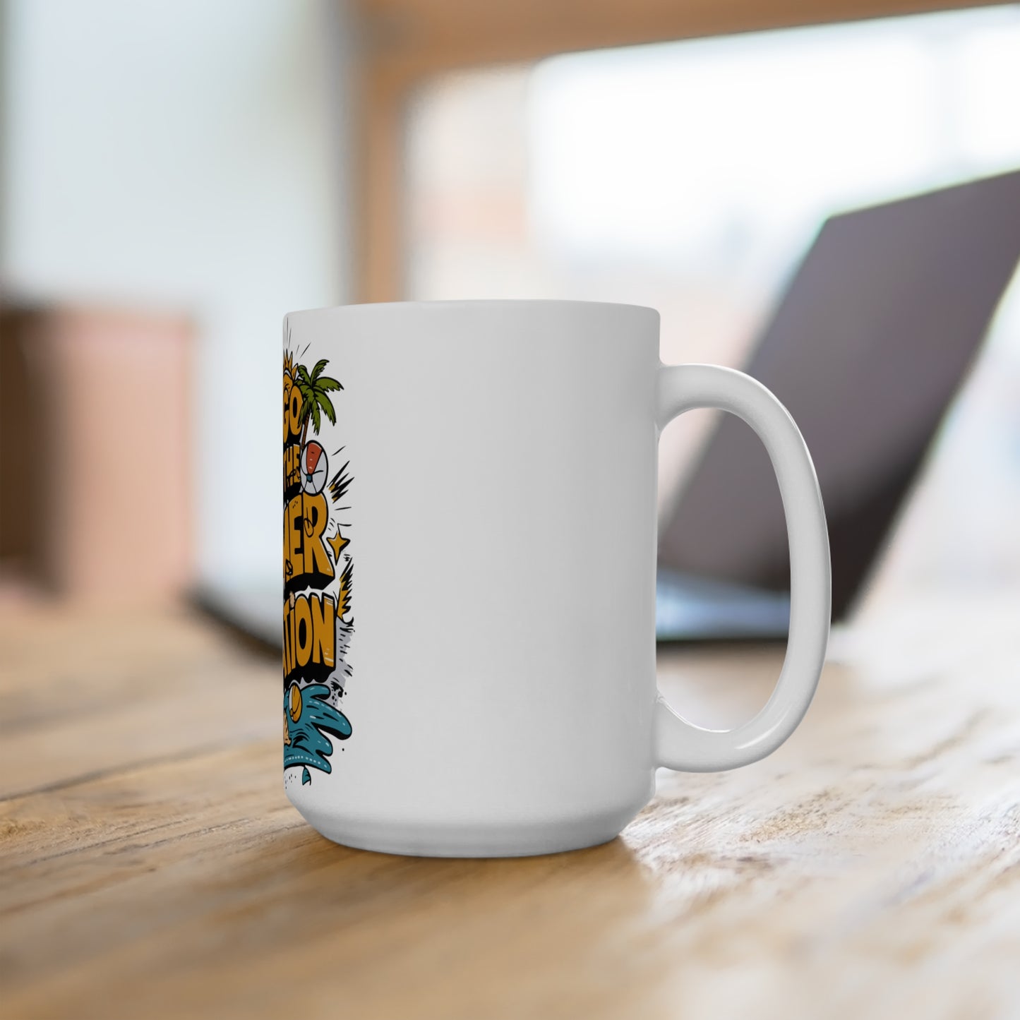 Ceramic Mug 15oz: Tropical Vacation Vibes